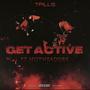 Get Active (feat. HotHeadd Dre) [Explicit]