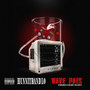 Wave Pain (Explicit)