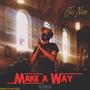 Make A Way (Explicit)