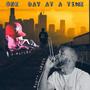 One Day At A Time (feat. X-Ray LSA) [Explicit]