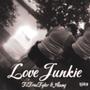 Love Junkie (feat. Aamj) [Explicit]