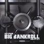 Big Bankroll (Explicit)