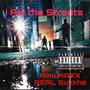 I Am The Streets (feat. REAL sukkha) [Explicit]