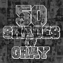 50 Shades Of Gray