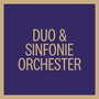 Duo & Sinfonieorchester