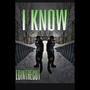 I Know (Explicit)