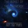 The Burst of the Universe