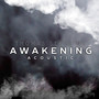 Awakening (Acoustic)