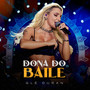 Dona do Baile (Ao Vivo)