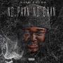 No Pain No Gain (Explicit)