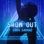 Show Out (Dance Version) [Explicit]