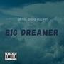 Big Dreamer (Explicit)