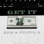 Get It (feat. Pepto B) [Explicit]