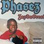 Phasez (Explicit)