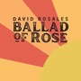 Ballad of Rose