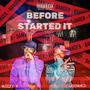 BEFORE STARTED IT EP (Explicit)