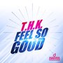 Feel so Good