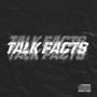 Talk Facts (feat. NinoFrmDaBlocc) [Explicit]