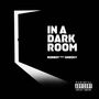 In a dark room (Explicit)