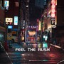 Feel the Rush