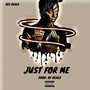 Just For Me (Explicit)