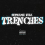 Trenches (Explicit)