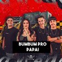 Bumbum pro Papai (Explicit)