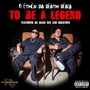 To Be A Legend (feat. Goldtoes & Da Damn Sen) [Explicit]