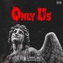 ONLY US (feat. CSA REY & S.CONNECT) [Explicit]