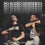 No sueño despierto (feat. Borcks one) [Explicit]