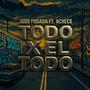 Todo X el todo (feat. Achece) [Explicit]