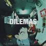 Dilemas (feat. Ikeed $kr & Dix Cossio)
