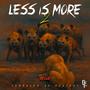 Less Is More 2 (Explicit)