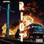 R.I.O.T (Explicit)