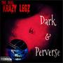 Dark and Perverse