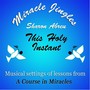 Miracle Jingles: This Holy Instant