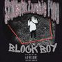 BLOCK BOY (Explicit)