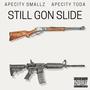 Still Gon Slide (feat. Apecity Toda) [Explicit]