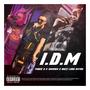 I.D.M (feat. SAMIAM & B8zz Lord Astro) [Explicit]