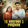 Yo Haryana s Pardhan