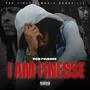 I AM FINESSE! (Explicit)