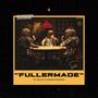 FullerMade (Explicit)