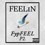 Fypfeel P2. (Explicit)