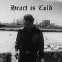 Heart is Cold