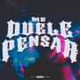 Me Duele Pensar (Explicit)