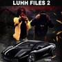 Luhh Files 2 (Explicit)