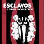 Esclavos (Explicit)