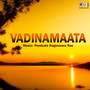 Vadinamaata (Original Motion Picture Soundtrack)