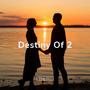 Destiny Of 2