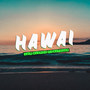 Hawai (Explicit)